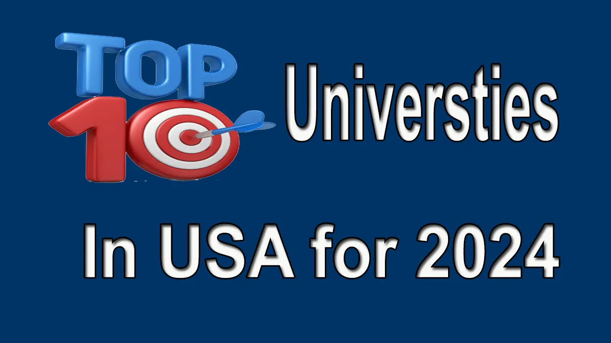 Top 10 Universities in USA for 2024